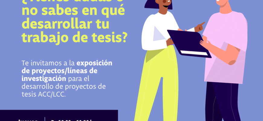 Exposición de proyectos /líneas de investigación para el desarrollo de proyectos de tesis